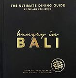Hungry In Bali The Ultimate Dining Guide