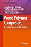Wood Polymer Composites : Recent Advancements and Applications