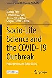 Socio-Life Science and the COVID-19 Outbreak: Public Health and Public Policy 