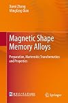 Magnetic Shape Memory Alloys: Preparation, Martensitic Transformation and Properties
