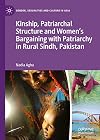 Kinship, Patriarchal Structure and Women’s Bargaining with Patriarchy in Rural Sindh, Pakistan (Gender, Sexualities and Culture in Asia)