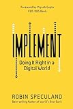 Implement: Doing it Right in a Digital World