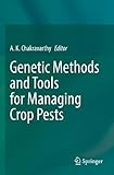 Genetic Methods and Tools for Managing Crop Pests/