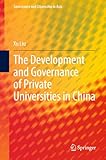 The Development and governance of private universities in China