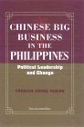 Chinese Big Business in the Philippines: Political Leadership and Change