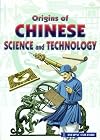 Origins of Chinese Science and Technology