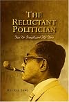 The Reluctant Politician: Tun Dr Ismail and His Time