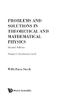 Problems and Solutions in Theoretical and Mathematical Physics : Advanced Level
