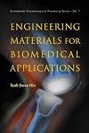 Engineering Materials For Biomedical Applications (Biomaterials Engineering and Processing Series)