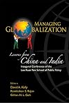 Managing Globalisation: Lessons from China And India