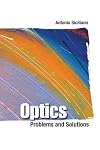 Optics: Problems And Solutions