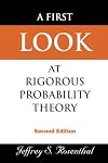 First Look at Rigorous Probability Theory