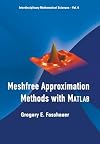 Meshfree Approximation Methods with MATLAB (Interdisciplinary Mathematical Sciences)