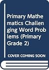 Primary Mathematics 2 Challenging Word Problems