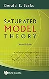 Saturated Model Theory