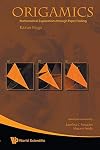 Origamics: Mathematical Explorations Through Paper Folding