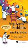 Solving Everyday Problems with the Scientific Method (Thinking Like a Scientist)