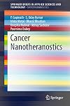 Cancer Nanotheranostics (SpringerBriefs in Applied Sciences and Technology)