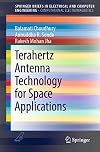 Terahertz Antenna Technology for Space Applications (SpringerBriefs in Electrical and Computer Engineering)