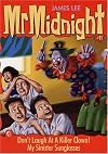 Don't Laugh At a Killer Clown! (Mr. Midnight, #11)