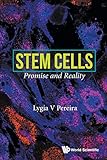 Stem Cells Promise And Reality