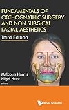 Fundamentals Of Orthognathic Surgery And Non Surgical Facial Aesthetics 3rd Edition