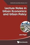 Lecture Notes In Urban Economics And Urban Policy