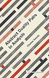Abstract Duality Pairs In Analysis
