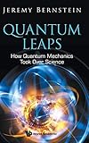 Book title is Quantum leaps : how quantum mechanics took over science