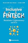 Inclusive Fintech: Blockchain, Cryptocurrency And Ico