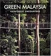 Green Malaysia: Rainforest Encounters