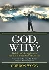 God, Why? Habakkuk's Struggle with Faith in a World Out of Control