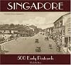 Singapore 500 Early Postcards
