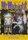 Mr Midnight #25: The Wild, Wild Wolves Are Coming