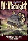 Mr Midnight #27: Please Stay In Your Grave!
