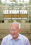 Hard Truths to Keep Singapore Going