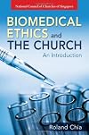 Biomedical Ethics and The Church - An Introduction