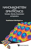Book title is Nanomagnetism and spintronics : fabrication, materials, characterization and applications