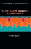 Book title is Machine learning approaches to bioinformatics