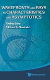 Wavefronts and Rays: As Characteristics and Asymptotics