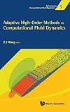 Adaptive High-order Methods in Computational Fluid Dynamics (Advances in Computational Fluid Dynamics)