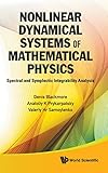 Book title is Nonlinear dynamical systems of mathematical physics : spectral and symplectic integrability analysis
