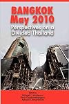Bangkok, May 2010: Perspectives on a Divided Thailand
