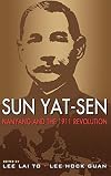 Sun Yat-Sen, Nanyang and the 1911 Revolution