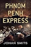 Phnom Penh Express