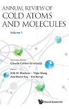 Annual review of cold atoms and molecules Volume 1