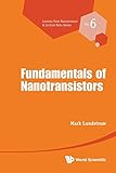Fundamentals Of Nanotransistors Lessons From Nanoscience A Lecture Notes