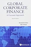 Global Corporate Finance A Focused Approach 2nd Edition