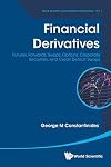 Financial Derivatives: Futures, Forwards, Swaps, Options, Corporate Securities, and Credit Default Swaps