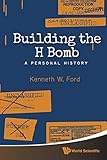 Building The H Bomb A Personal History